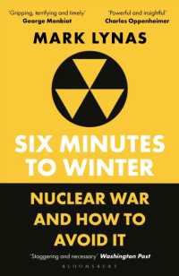 Six Minutes to Winter : Nuclear War and How to Avoid It