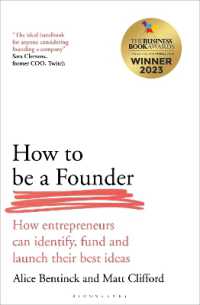 How to Be a Founder : How Entrepreneurs can Identify, Fund and Launch their Best Ideas