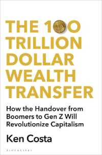 The 100 Trillion Dollar Wealth Transfer : How the Handover from Boomers to Gen Z Will Revolutionize Capitalism