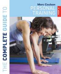 The Complete Guide to Personal Training : 3rd edition (Complete Guides) （3RD）