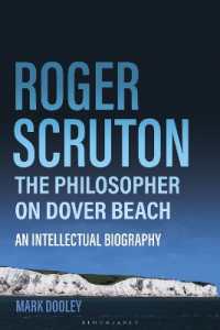 Roger Scruton: the Philosopher on Dover Beach : An Intellectual Biography