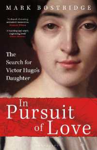 In Pursuit of Love : The Search for Victor Hugo's Daughter