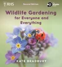 Wildlife Gardening for Everyone and Everything : Second edition （2ND）