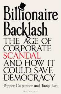 Billionaire Backlash : The Age of Corporate Scandal and How it Could Save Democracy