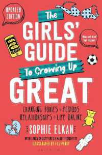 The Girls' Guide to Growing Up Great 2nd edition : Changing Bodies, Periods, Relationships and Life Online （2ND）