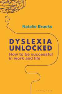 Dyslexia Unlocked : How to be successful in work and life