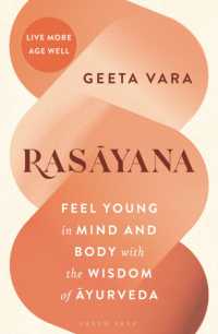 Rasayana : Feel young in mind and body with the wisdom of Ayurveda