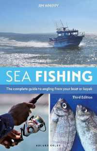 Sea Fishing 3rd edition : The complete guide to angling from your boat or kayak （3RD）