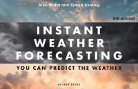 Instant Weather Forecasting 6th edition : How to predict the weather （6TH）