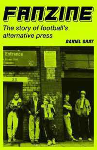 Fanzine : The story of football's alternative press
