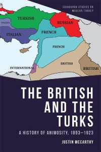 The British and the Turks : A History of Animosity, 1893-1923 (Edinburgh Studies on Modern Turkey)