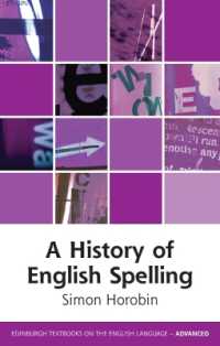 英語の綴りの歴史<br>A History of English Spelling (Edinburgh Textbooks on the English Language - Advanced)