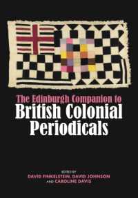 The Edinburgh Companion to British Colonial Periodicals (Edinburgh Companions to Literature and the Humanities)