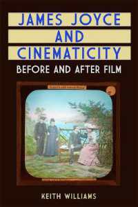 James Joyce and Cinematicity : Before and after Film