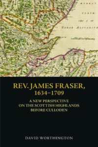 Rev. James Fraser, 1634-1709 : A New Perspective on the Scottish Highlands before Culloden