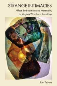 Strange Intimacies - Affect, Embodiment and Materiality in Virginia Woolf and Jean Rhys