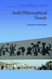 Arab Philosophical Trends : Responses to Modernity