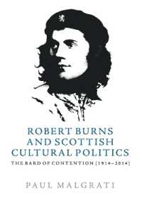 Robert Burns and Scottish Cultural Politics : The Bard of Contention (1914-2014)