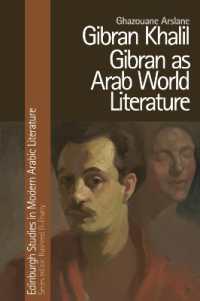 Gibran Khalil Gibran as Arab World Literature (Edinburgh Studies in Modern Arabic Literature)