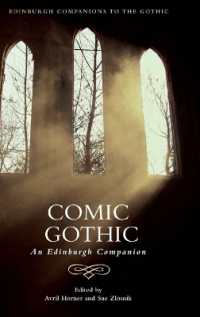 エディンバラ版　喜劇的ゴシック必携<br>Comic Gothic : An Edinburgh Companion (Edinburgh Companions to the Gothic)