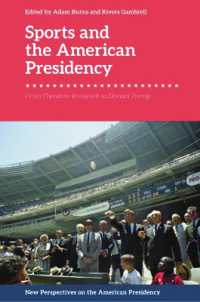 Sports and the American Presidency : From Theodore Roosevelt to Donald Trump (New Perspectives on the American Presidency)