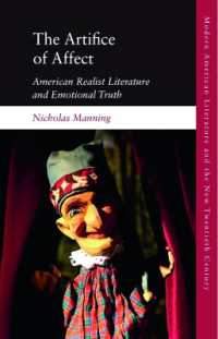 The Artifice of Affect : American Realist Literature and Emotional Truth (Modern American Literature and the New Twentieth Century)