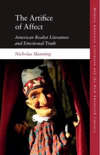 The Artifice of Affect : American Realist Literature and Emotional Truth (Modern American Literature and the New Twentieth Century)