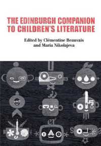 児童文学必携<br>The Edinburgh Companion to Children's Literature (Edinburgh Companions to Literature and the Humanities)