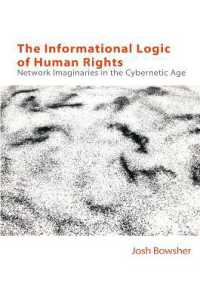The Informational Logic of Human Rights : Networked Imaginaries in the Cybernetic Age (Technicities)