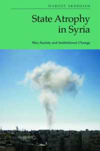 State Atrophy in Syria : War, Society and Institutional Change