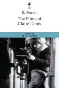 Refocus: the Films of Claire Denis (Refocus: the International Directors Series)