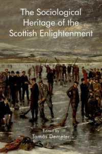 The Sociological Heritage of the Scottish Enlightenment (Edinburgh Studies in Scottish Philosophy)