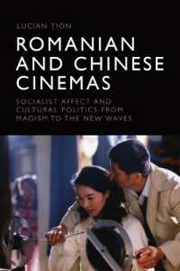 Romanian and Chinese Cinemas : Socialist Affect and Cultural Politics from Maoism to the New Waves