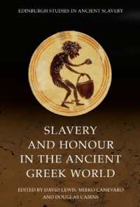 Slavery and Honour in the Ancient Greek World (Edinburgh Studies in Ancient Slavery)