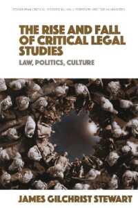 The Rise and Fall of Critical Legal Studies : Law, Politics, Culture (Edinburgh Critical Studies in Law, Literature and the Humanities)