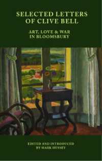 Selected Letters of Clive Bell : Art, Love and War in Bloomsbury