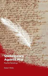 Shakespeare against War : Pacifist Readings