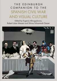The Edinburgh Companion to the Spanish Civil War and Visual Culture (Edinburgh Companions to Literature and the Humanities)