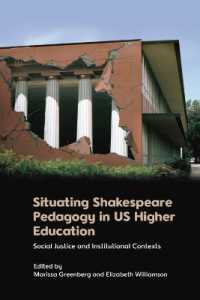Situating Shakespeare Pedagogy in Us Higher Education : Social Justice and Institutional Contexts