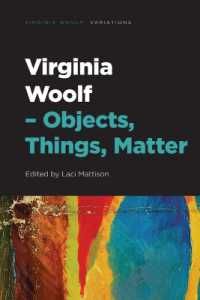 ヴァージニア・ウルフと物質性の理論<br>Virginia Woolf : Objects, Things, Matter (Virginia Woolf Variations)