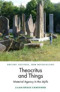 Theocritus and Things : Material Agency in the Idylls (Ancient Cultures, New Materialisms)