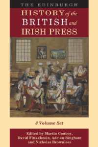 エディンバラ版　イギリス・アイルランド新聞史（全３巻）<br>The Edinburgh History of the British and Irish Press : Volumes 1-3 (The Edinburgh History of the British and Irish Press)