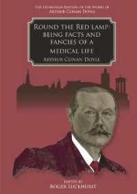 Round the Red Lamp : Being Facts and Fancies of Medical Life (The Edinburgh Edition of the Works of Arthur Conan Doyle)