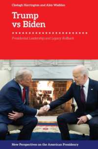 Trump vs. Biden : Presidential Leadership and Legacy Rollback (New Perspectives on the American Presidency)