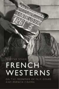 French Westerns : On the Frontier of Film Genre and French Cinema