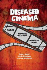 Diseased Cinema : Plagues, Pandemics and Zombies in American Movies