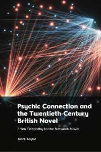 Psychic Connection and the Twentieth-Century British Novel : From Telepathy to the Network Novel （78,534）