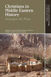 Christians in Middle Eastern History : Strangers No More (Edinburgh Studies in Middle Eastern Christianity)