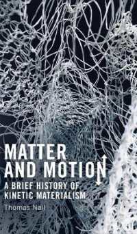 Matter and Motion : A Brief History of Kinetic Materialism