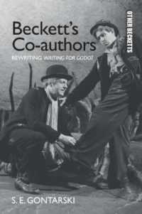 Beckett's Co-authors : Rewriting Waiting for Godot (Other Becketts)